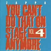 Frank Zappa : You Can't Do That On Stage Anymore - Vol. 4